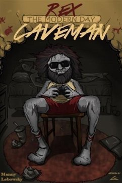 Cover Rex The Modern Day Caveman (eBook, ePUB)