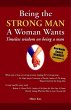Being the Strong Man A Woman Wants... - Bild 1