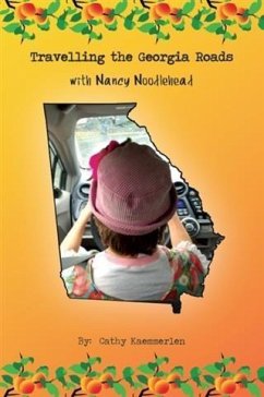 Travelling the Georgia Roads with Nancy Noodlehead (eBook, ePUB) - Kaemmerlen, Cathy