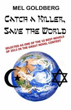 Catch a Killer, Save the World (eBook, ePUB) - Goldberg, Mel