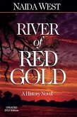 River of Red Gold, Updated 2013 Edition (eBook, ePUB)