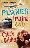 Planes, Trains and Chuck & Eddie (eBook, ePUB)