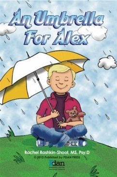 Umbrella for Alex (eBook, ePUB) - Rachel Rashkin--Shoot, MS, Psy. D