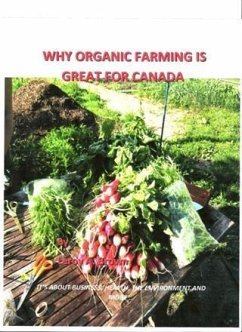 Why Organic Farming is Great for Canada (eBook, ePUB) - Brown, Leroy A.