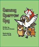 Sammy Sparrow Spy (eBook, ePUB) Sammy Sparrow Spy (eBook, ePUB)
