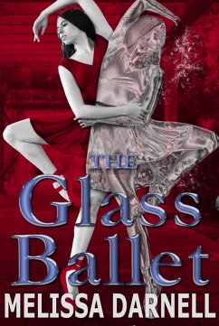The Glass Ballet (eBook, ePUB) - Darnell, Melissa