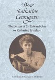 Dear Katharine Courageous [annotated] (eBook, ePUB)