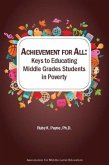 Achievement for All: Keys to Educating Middle Grades Students in Poverty (eBook, ePUB)