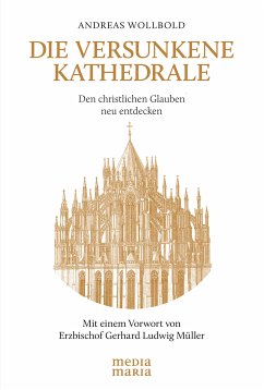 Die versunkene Kathedrale (eBook, ePUB) - Wollbold, Andreas