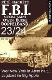 FBI Special Agent Owen Burke Folge 23/24 - Doppelband (eBook, ePUB)