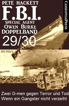 FBI Special Agent Owen Burke Folge 29/30 - Doppelband (eBook, ePUB) - Hackett, Pete