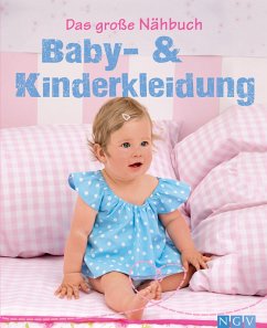 Das große Nähbuch - Baby - & Kinderkleidung (eBook, ePUB) - Grund-Thorpe, Heidi