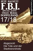 FBI Special Agent Owen Burke Folge 17/18 - Doppelband (eBook, ePUB)