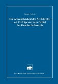 Die Anwendbarkeit des AGB-Rechts auf Verträge auf dem Gebiet des Gesellschaftsrechts (eBook, PDF)