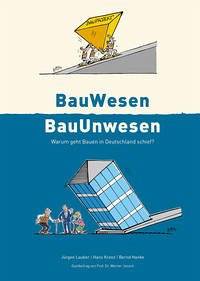 BauWesen   BauUnwesen - Lauber, Jürgen; Kranz, Hans; Hanke, Bernd