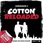 Cotton Reloaded, Sammelband 6: 3 Folgen in einem Band (MP3-Download)