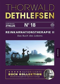 Reinkarnationstherapie II - Das Buch des Lebens - Dethlefsen, Thorwald