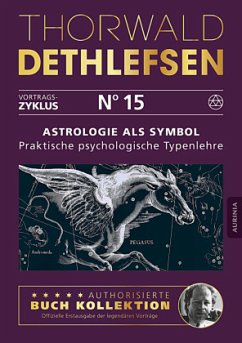 Astrologie als Symbol - Praktische psychologische Typenlehre - Dethlefsen, Thorwald