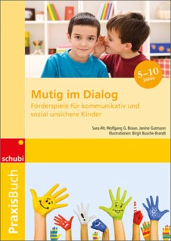 Mutig im Dialog - Alt, Sara;Braun, Wolfgang G.;Gutmann, Janine