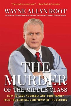 The Murder of the Middle Class (eBook, ePUB) - Root, Wayne Allyn
