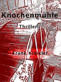 Knochenmühle (eBook, ePUB)