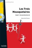 Les trois Mousquetaires Tome 1 Au service du Roi + audio download Les trois Mousquetaires Tome 1 Au service du Roi + audio download
