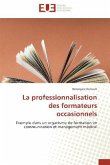 La professionnalisation des formateurs occasionnels