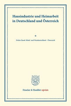 Hausindustrie und Heimarbeit in Deutschland und Österreich.