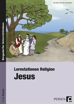 Lernstationen Religion: Jesus - Klein, Ute;Jebautzke, Kirstin