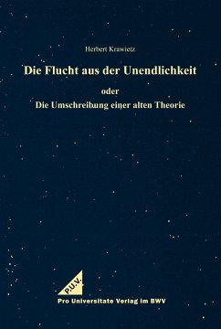 Die Flucht aus der Unendlichkeit (eBook, PDF) - Krawietz, Herbert