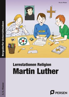 Lernstationen Religion: Martin Luther - Weber, Nicole