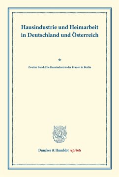 Hausindustrie und Heimarbeit in Deutschland und Österreich.
