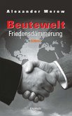 Beutewelt VI. Friedensdämmerung (eBook, ePUB)
