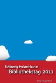 Schleswig-Holsteinischer Bibliothekstag 2011 (eBook, PDF)