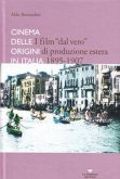 I film «dal vero» di produzione estera. Cinema delle origini in Italia I film «dal vero» di produzione estera. Cinema delle origini in Italia