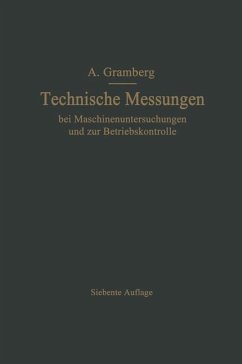 Technische Messungen bei Maschinenuntersuchungen und zur Betriebskontrolle - Gramberg, Anton