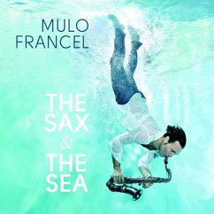 The Sax & The Sea - Mulo Francel