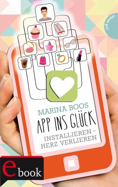 App ins Glück (eBook, ePUB) - Boos, Marina