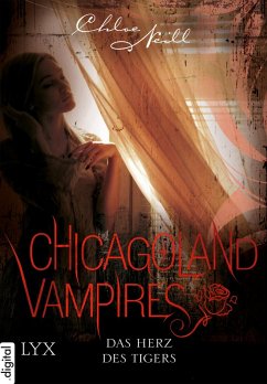 Das Herz des Tigers / Chicagoland Vampires (eBook, ePUB) - Neill, Chloe
