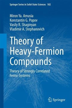 Theory of Heavy-Fermion Compounds - Amusia, Miron;Popov, Konstantin;Shaginyan, Vasily