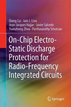 On-Chip Electro-Static Discharge (ESD) Protection for Radio-Frequency Integrated Circuits - Cui, Qiang;Liou, Juin J.;Hajjar, Jean-Jacques