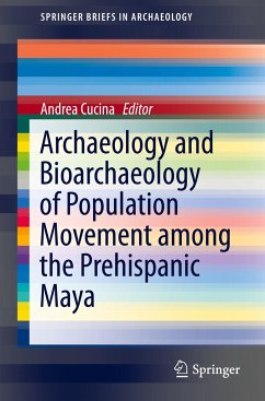 Archaeology and Bioarchaeology of Population Movement among the Prehispanic Maya