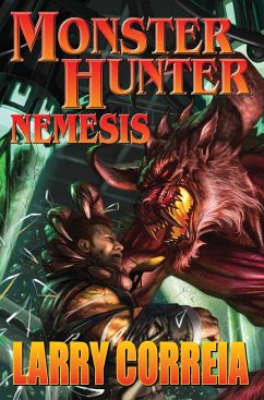 Monster Hunter Nemesis - Correia, Larry
