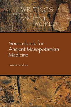 Sourcebook for Ancient Mesopotamian Medicine