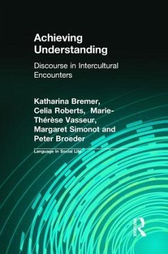 Achieving Understanding - Bremer, Katharina; Roberts, Celia; Vasseur, Marie-Therese