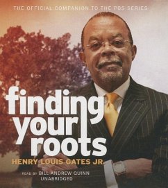 Finding Your Roots: The Official Companion to the PBS Series - Gates, Henry Louis