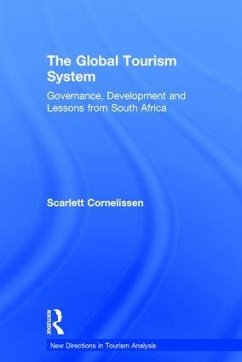 The Global Tourism System - Cornelissen, Scarlett