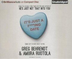 It's Just A F***Ing Date: Some Sort of Book about Dating - Behrendt, Greg; Ruotola, Amiira