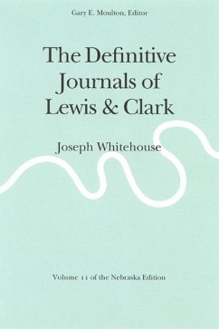 The Definitive Journals of Lewis and Clark, Vol 11 - Lewis, Meriwether; Clark, William