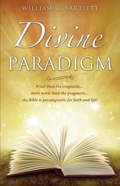 Divine Paradigm - Bartlett, William C.